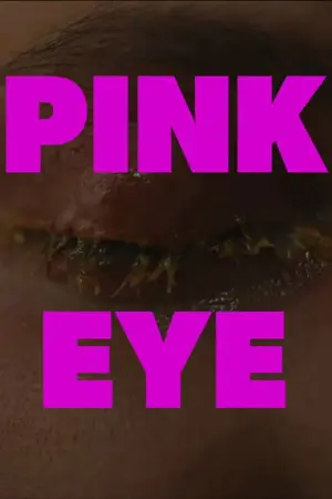 Постер к фильму "Pink Eye"