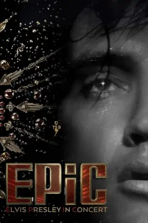 Постер к фильму "EPiC: Elvis Presley in Concert" #529515