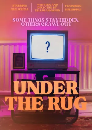 Постер к фильму "Under the Rug" #769249