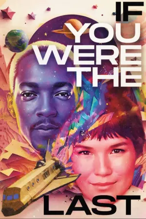 Постер к фильму "Если бы ты был последним" #189508