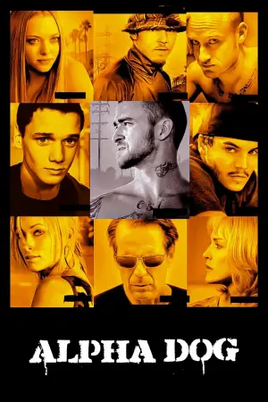Постер к фильму "Альфа Дог" #270237