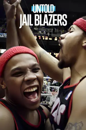 Постер к фильму "Untold: Jail Blazers" #837737