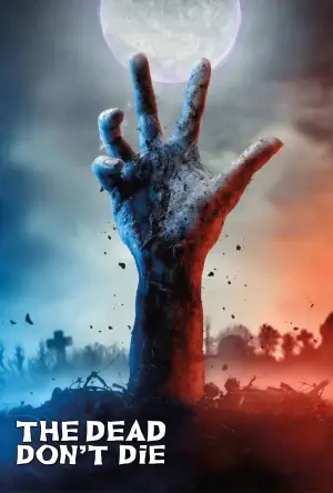 Постер к фильму "Мёртвые не умирают" #710800