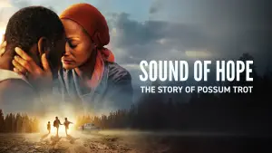 Видео к фильму Sound of Hope: The Story of Possum Trot | The Heart of Possum Trot