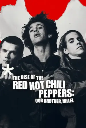 Постер к фильму "История Red Hot Chili Peppers: наш брат Хиллел" #779083