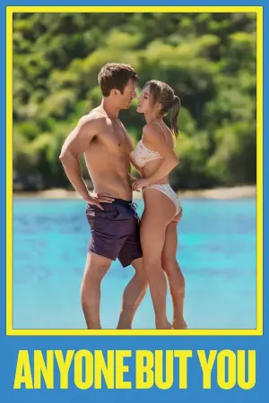 Постер к фильму "Кто угодно, кроме тебя" #189394