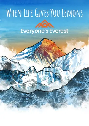 When Life Gives You Lemons...Everyone's Everest