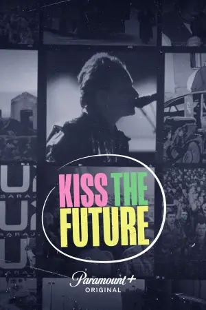 Постер к фильму "Kiss the Future" #758243