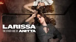 Задник к фильму "Larissa: O Outro Lado de Anitta" #934800