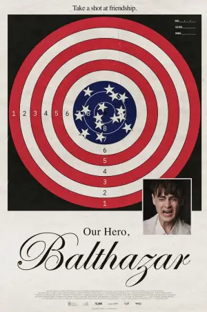 Постер к фильму "Our Hero, Balthazar" #834901