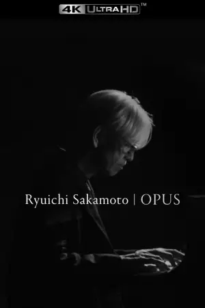 Постер к фильму "Ryuichi Sakamoto: Opus" #791162