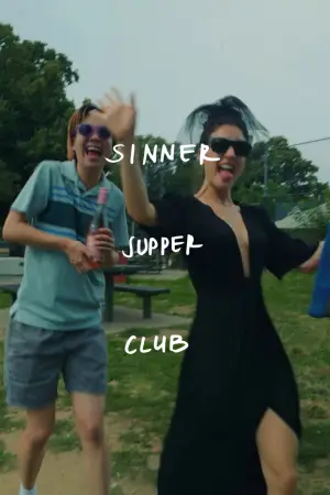 Постер к фильму "Sinner Supper Club" #774046