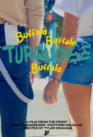 Постер к фильму "Buffalo Buffalo Turquoise Buffalo"