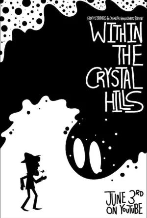 Постер к фильму "Within the Crystal Hills"