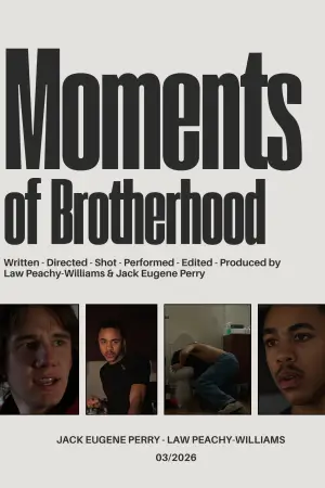 Постер к фильму "Moments of Brotherhood" #780992