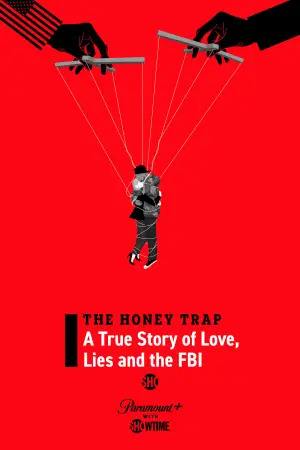 Постер к фильму "The Honey Trap: A True Story of Love, Lies and the FBI" #809555