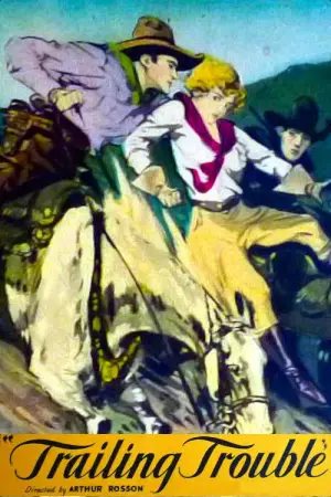 Постер к фильму "Trailing Trouble"