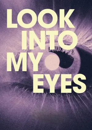 Look into My Eyes