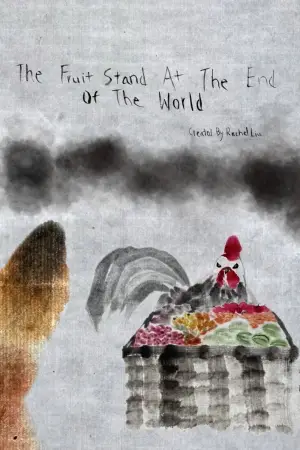 Постер к фильму "Fruitstand at the End of the World"