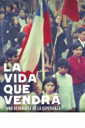 Постер к фильму "La vida que vendrá" #823091