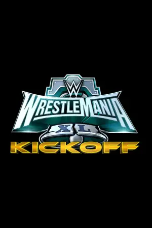 Постер к фильму "WWE WrestleMania XL Kickoff"