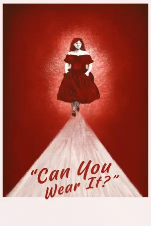 Постер к фильму "Can You Wear It?" #825172