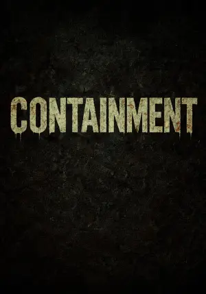 Постер к фильму "CONTAINMENT" #775965