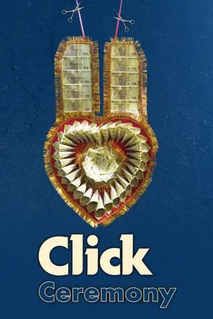 Постер к фильму "Click Ceremony" #915922