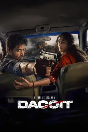 Постер к фильму "Dacoit" #829744