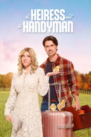 Постер к фильму "The Heiress and the Handyman" #942814