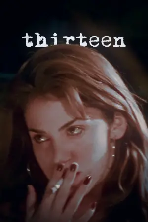 Постер к фильму "Тринадцать" #107063