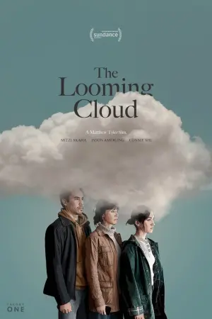 Постер к фильму "The Looming Cloud"