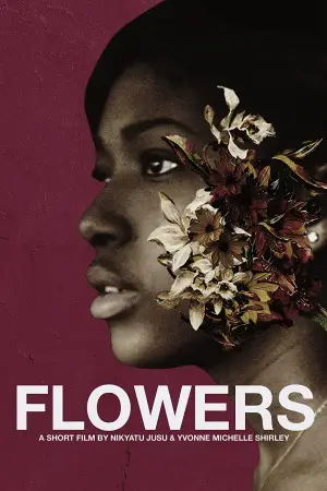 Постер к фильму "Flowers"