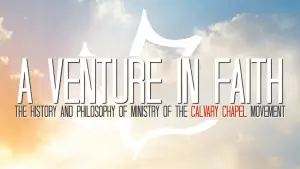 Задник к фильму "A Venture in Faith: The History and Philosophy of the Calvary Chapel Movement" #916151