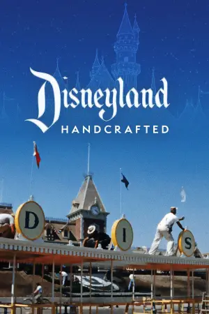 Постер к фильму "Disneyland Handcrafted"