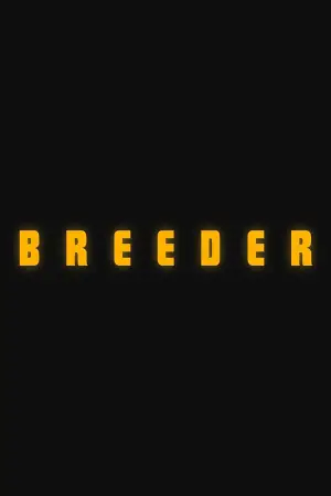 Постер к фильму "Breeder" #831221