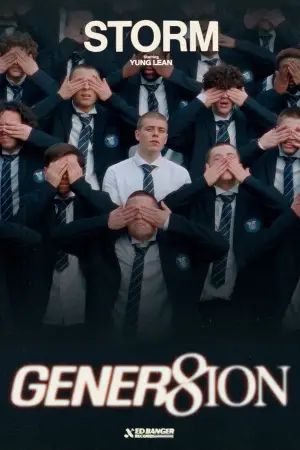Постер к фильму "GENER8ION & Yung Lean: STORM" #847115