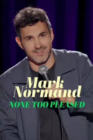 Постер к фильму "Mark Normand: None Too Pleased" #772612
