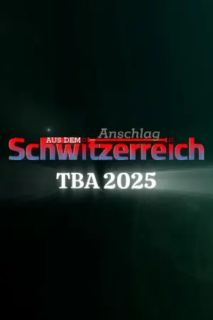 Постер к фильму "Anschlag aus dem Schwitzerreich" #796928