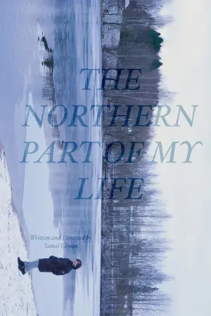 Постер к фильму "The Northern Part of My Life"