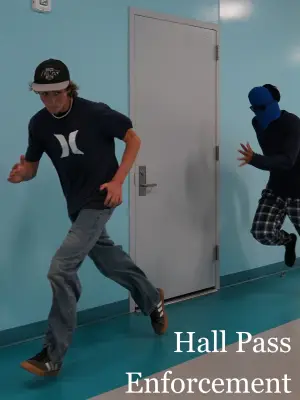 Hall Pass Enforcement