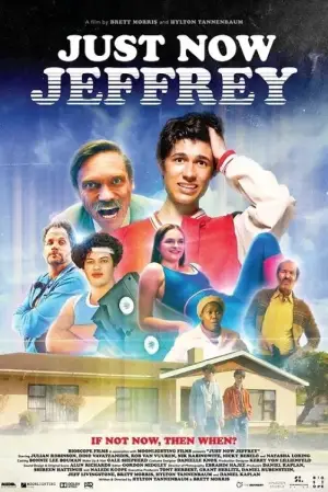 Постер к фильму "Just Now Jeffrey"