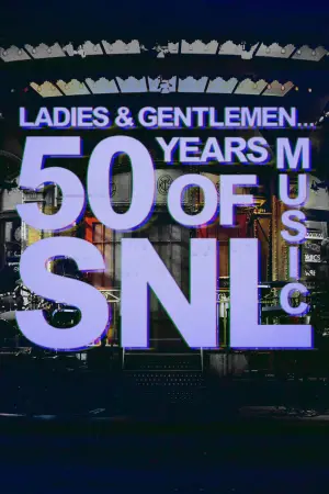 Постер к фильму "Ladies & Gentlemen... 50 Years of SNL Music"