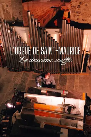 L'Orgue de St-Maurice, le deuxième souffle