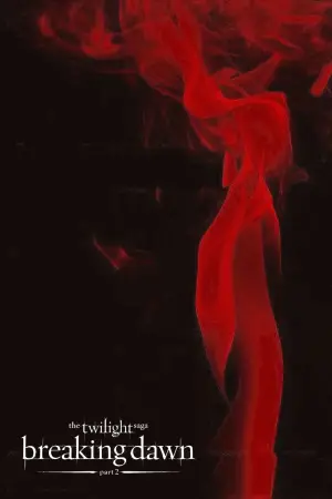 Постер к фильму "Сумерки. Сага: Рассвет — Часть 2" #525701