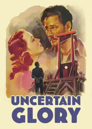 Постер к фильму "Uncertain Glory" #810411
