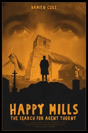 Постер к фильму "Happy Mills: The Search for Agent Thorny"