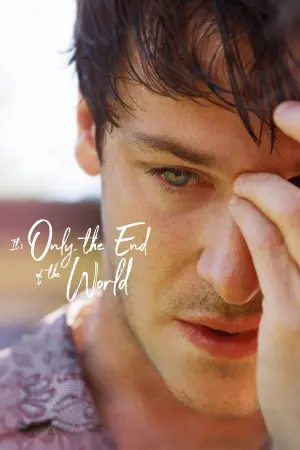 Постер к фильму "Это всего лишь конец света" #231501