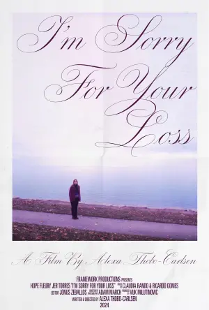 I'm Sorry For Your Loss