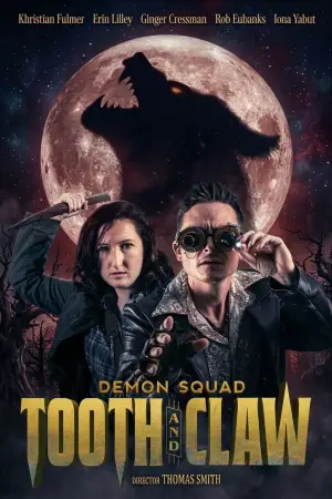 Постер к фильму "Demon Squad: Tooth and Claw" #782824